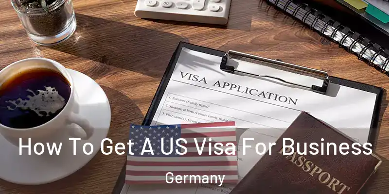  How To Get A US Visa For Business Germany