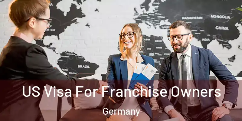 US Visa For Franchise Owners Germany