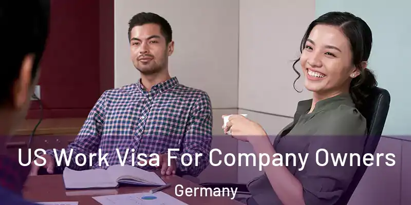  US Work Visa For Company Owners Germany