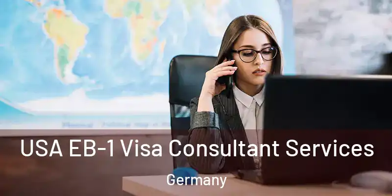  USA EB-1 Visa Consultant Services Germany